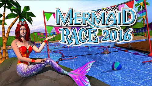 download Mermaid race 2016 apk